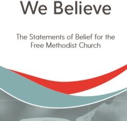 What We Believe: The Free Methodist Church brochure (Pkg. of 10)