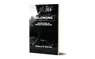 Belonging: Adventures in Church Membership