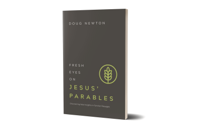 Fresh Eyes on Jesus’ Parables