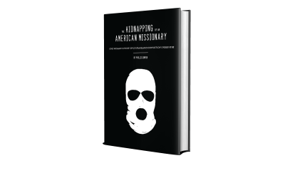 The Kidnapping of an American Missionary – Hardcover