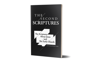 The Second Scriptures: The Scriptures about Jesus and the Early Church