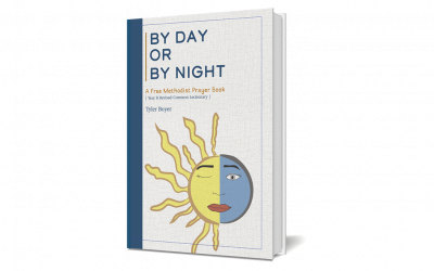 By Day or By Night: A Free Methodist Prayer Book