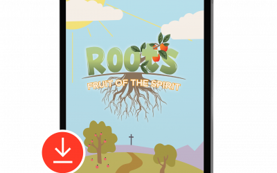 ROOTS: Fruit of the Spirit