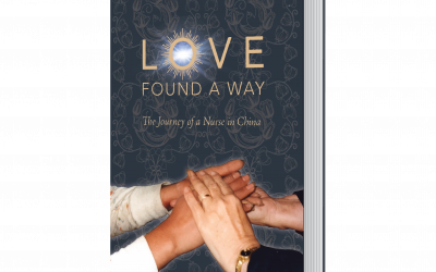 Love Found a Way – The Journey of a Nurse in China