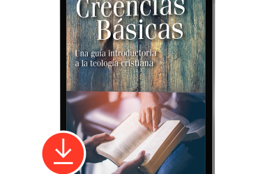 Creencias Básicas: Una guía introductoria a la teologia cristiana (libro electrónico)