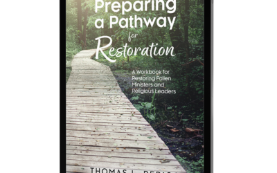Preparing a Pathway for Restoration: A Workbook for Restoring Fallen Ministers and Religious Leaders (E-Book)