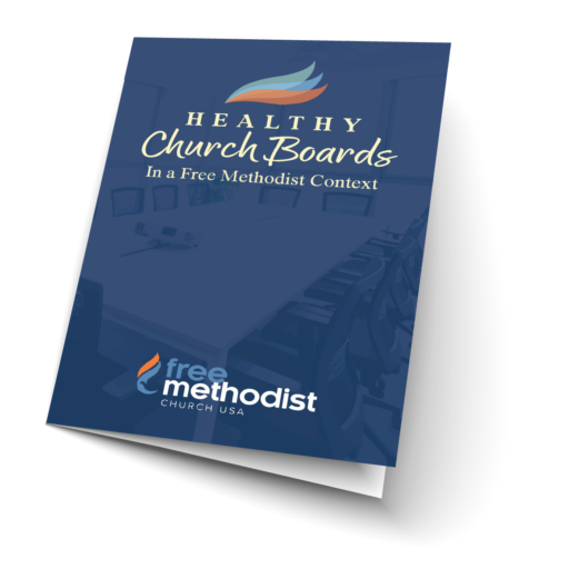 Healthy Church Boards in a Free Methodist Context