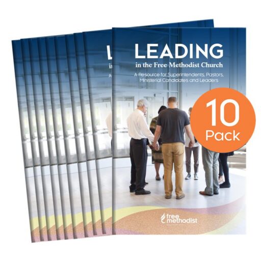 Leading in the Free Methodist Church (10-Pack)